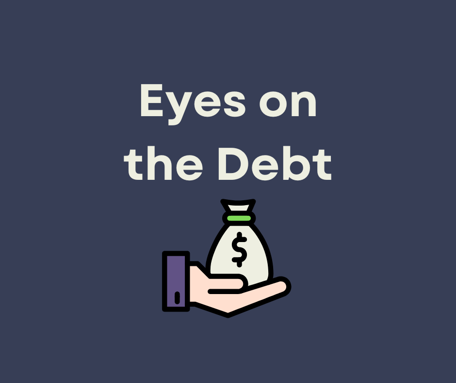 Eyes on the Debt