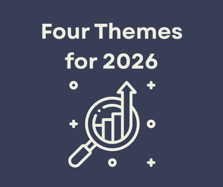 Four Themes for 2026